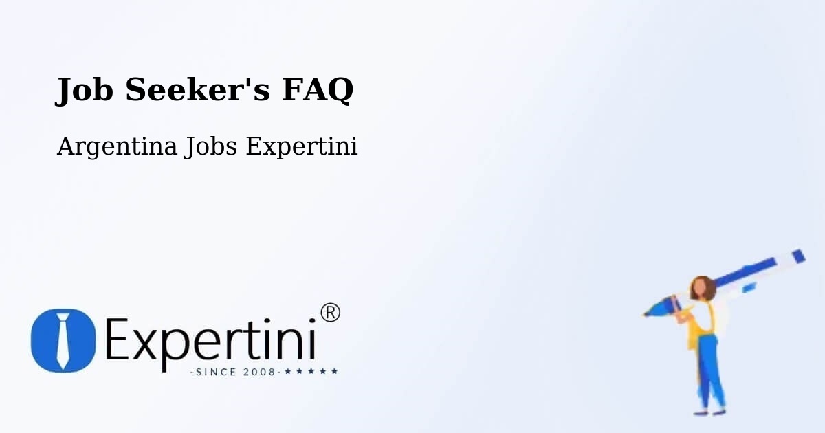 Job Seeker FAQ – Margarita Belén - Argentina Jobs Expertini